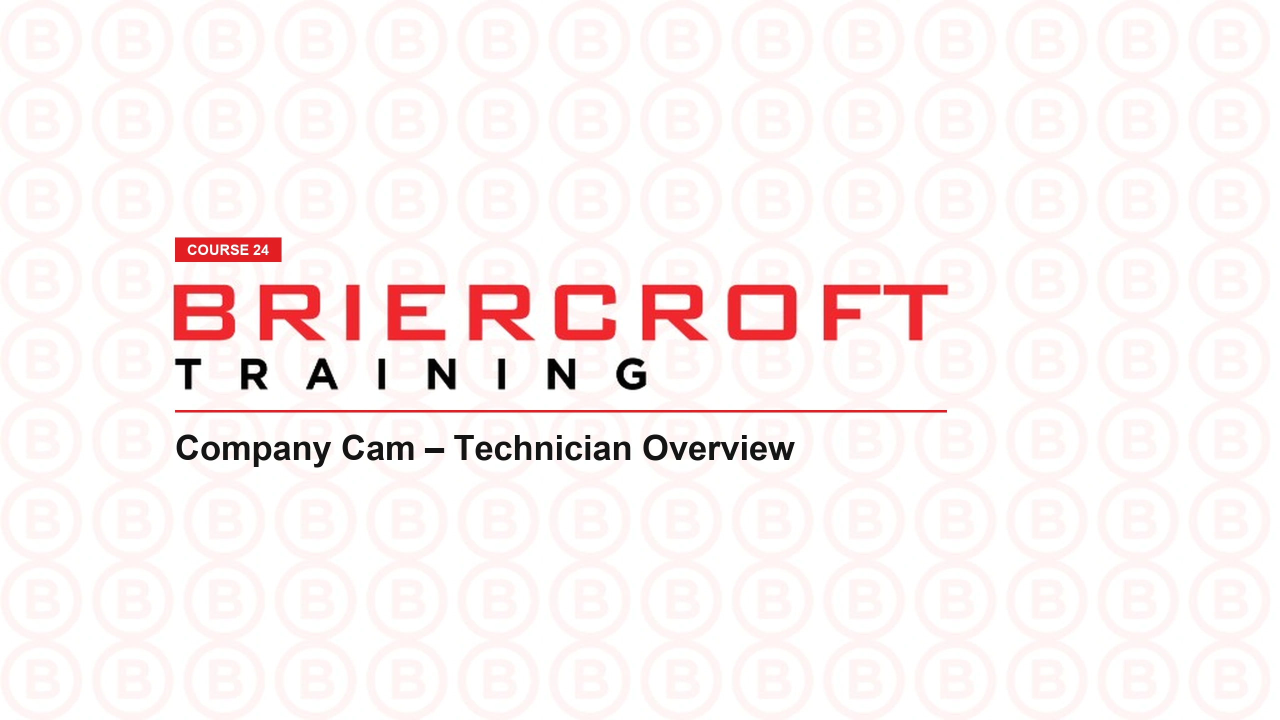 Company Cam – Technician Overview